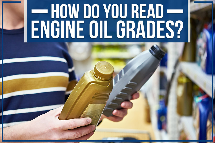 How Do You Read Engine Oil Grades?
